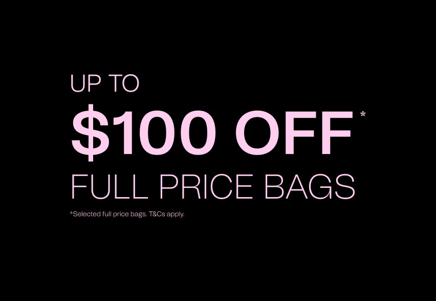 Up To $100 Off Selected Full Price Bags
